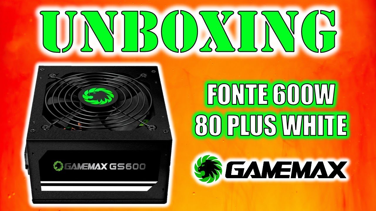 Fonte Gamemax GS600, 600W, 80 Plus White, PFC Ativo