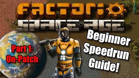 Space Age Speedrun Guide - Stage 1 - On Patch