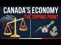 Canada's Economy Is At A Breaking Point — Here's What's Coming