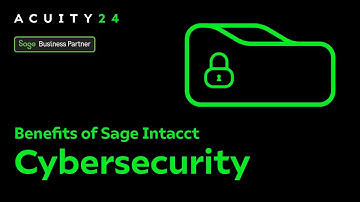 Strengthening Cybersecurity with Sage Intacct