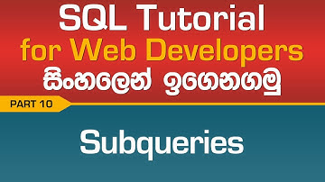 Subqueries - SQL Tutorial In Sinhala - Part 10
