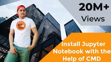 Install Jupyter Notebook with the Help of Command.