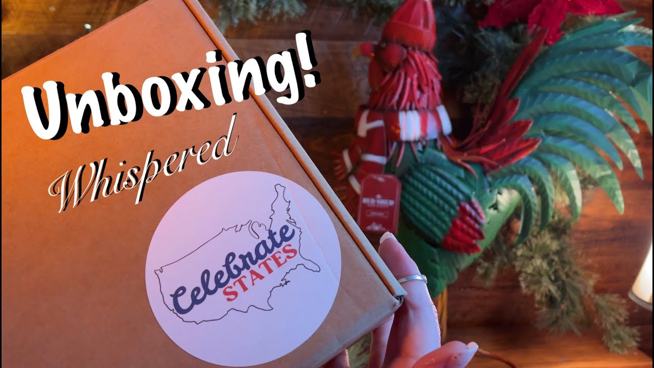 Unboxing "Celebrate States" Holiday gift box!~ASMR! (Whispered only) Bring the States home to you! 