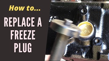How to Replace a Freeze Plug