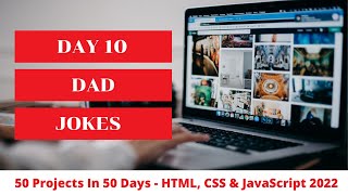 JavaScript Tutorial for Beginners: Day 10 -- Dad Jokes
