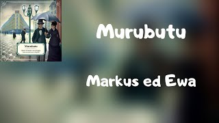 (Testo) Murubutu - Markus ed Ewa