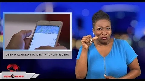 Uber will use A-I to identify drunk riders (ASL - 6.9.18)
