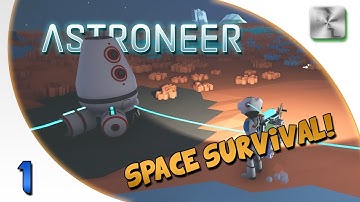 Astroneer Gameplay - Astroneer Let
