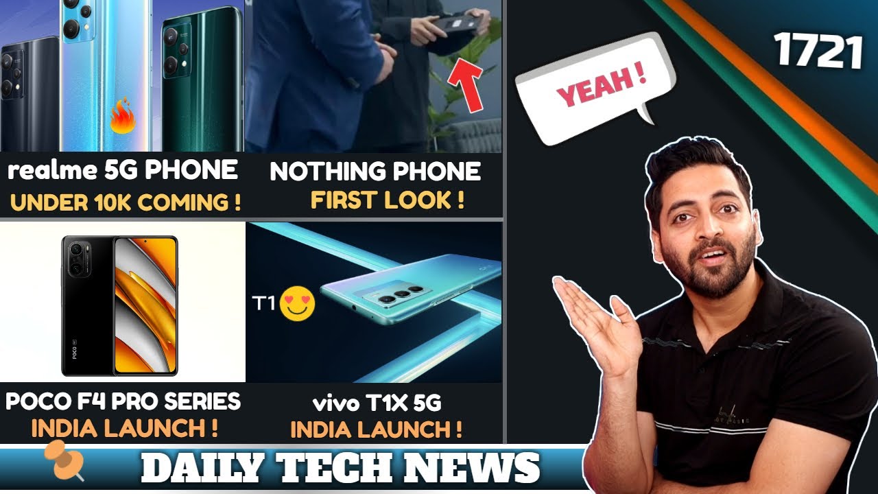 realme 5G Phone Under 10k😍,POCO F4 Pro Series India,Nothing Phone First Look😍,vivo T1X India,F23 5G