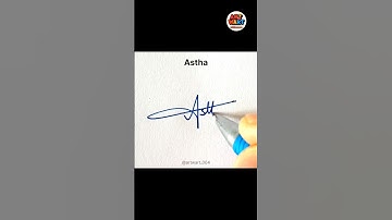 ASTHA NAME SIGNATURE STYLE