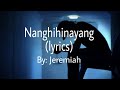 Nanghihinayang ( lyrics) By:Jeremiah