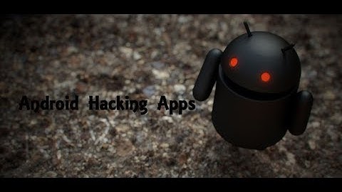 6 illegal Hacking Apps For Android Without Root (2018)