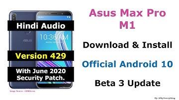 Asus Zenfone Max Pro M1 | Download and Install Official Android 10 Beta 3 Update | Hindi Audio