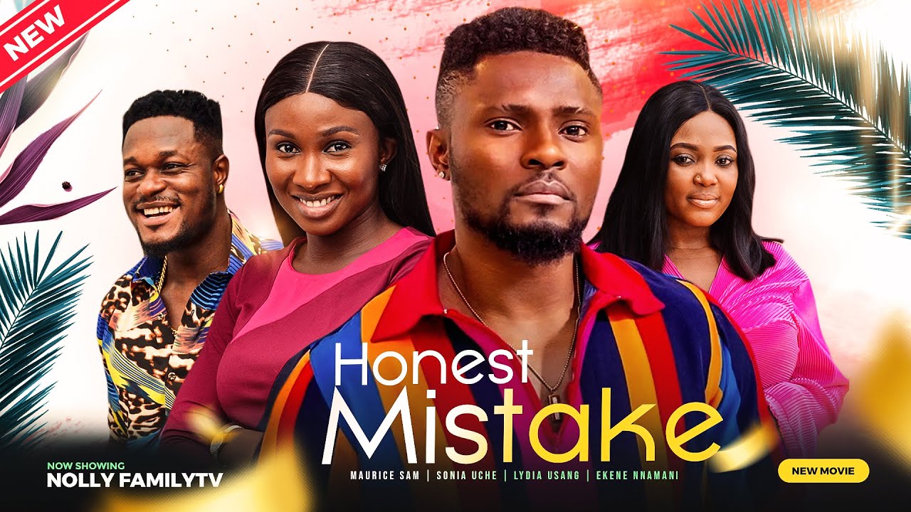 HONEST MISTAKE (New Movie) Maurice Sam, Sonia Uche, Lydia Usang 2023 Nigerian Nollywood Movie