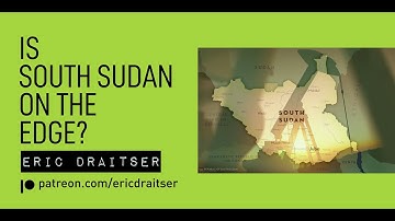 Is South Sudan on the Edge?