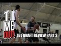 Time Out #173: IBL Draft Review Part 2! Can't Believe Marcus Williams Did Not Get Drafted!