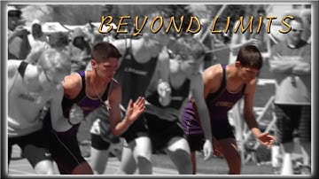 BEYOND LIMITS - Motivational Video - Gillette Outdoor Track 2017