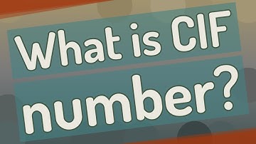 What is CIF number?