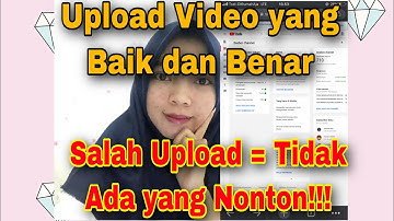 Cara Benar Upload Video ke Youtube Lewat Handphone Biar Banyak yang Nonton