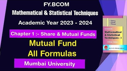 Mutual Fund All Formulas | FyBcom Sem 1 Maths | Mumbai university