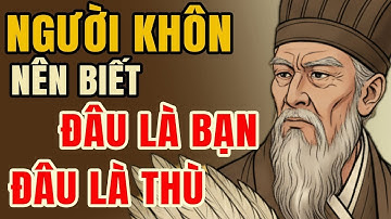 Gia Cát Lượng Dạy Người Khôn Luôn Biết Đâu Là Bạn, Đâu Là Thù | Lời Dạy Cổ Nhân