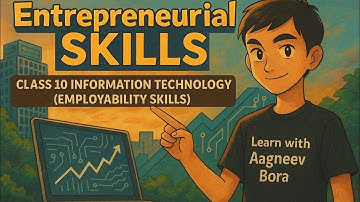 Entrepreneurial Skills | IT/AI Class 10 | Entrepreneurial Skills Rapid Revision