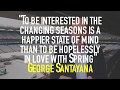 Happiness: Be Interested in the Changing Seasons