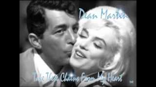Watch Dean Martin Take These Chains From My Heart video