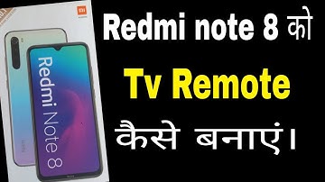 Redmi note 8 ko remote kaise banaye ।। How to make Remote control of TV AC DTH on Redmi note 8 ।।