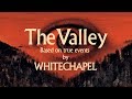 Whitechapel  the valley full album