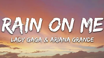 Lady Gaga, Ariana Grande - Rain On Me (Lyrics)