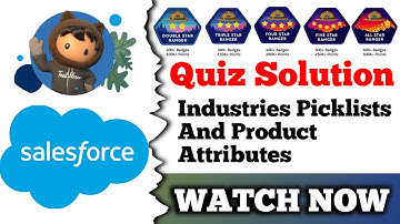 Industries Picklists and Product Attributes | Salesforce Trailhead | Quiz Solution