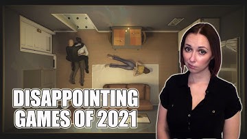 The Most Disappointing Games of 2021 | Cannot be Tamed
