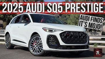 The 2025 Audi SQ5 Prestige Is A Turbo V6 Powered Driver