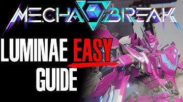 Luminae Guide - Mecha Break