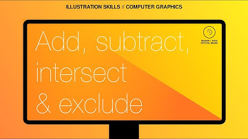 Graphic Illustration // Add, subtract, intersect and exclude