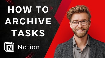 How To Archive Completed Tasks in Notion [2025 Guide]