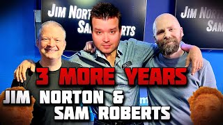 Jim Norton & Sam Roberts | 3 More Years