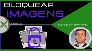 Bloqueio de imagens no Excel (logo)