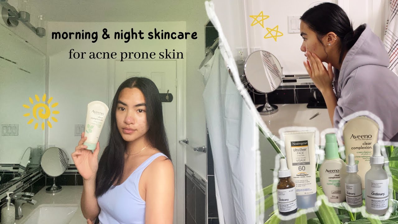 stripped down morning and night skincare routine + makeup removal for acne prone skin