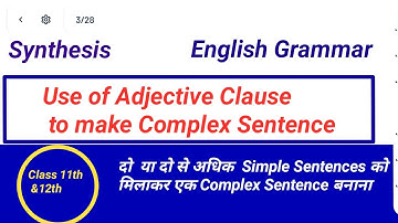 Synthesis-Combination of Simple sentences into one Complex sentence using Adjective Clause
