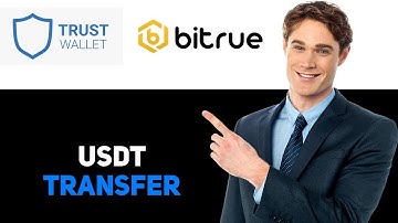 How To Transfer USDT From Trust Wallet To Bitrue 2025