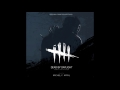 Dead by Daylight - Bleeding - OST