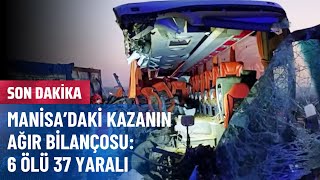 Manisa Valiliğinden Kazayla İlgili Açıklama
