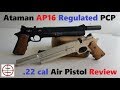 Ataman AP16 Pistol Review - Best PCP Air Pistol EVER! (.22 caliber Pellet Gun)