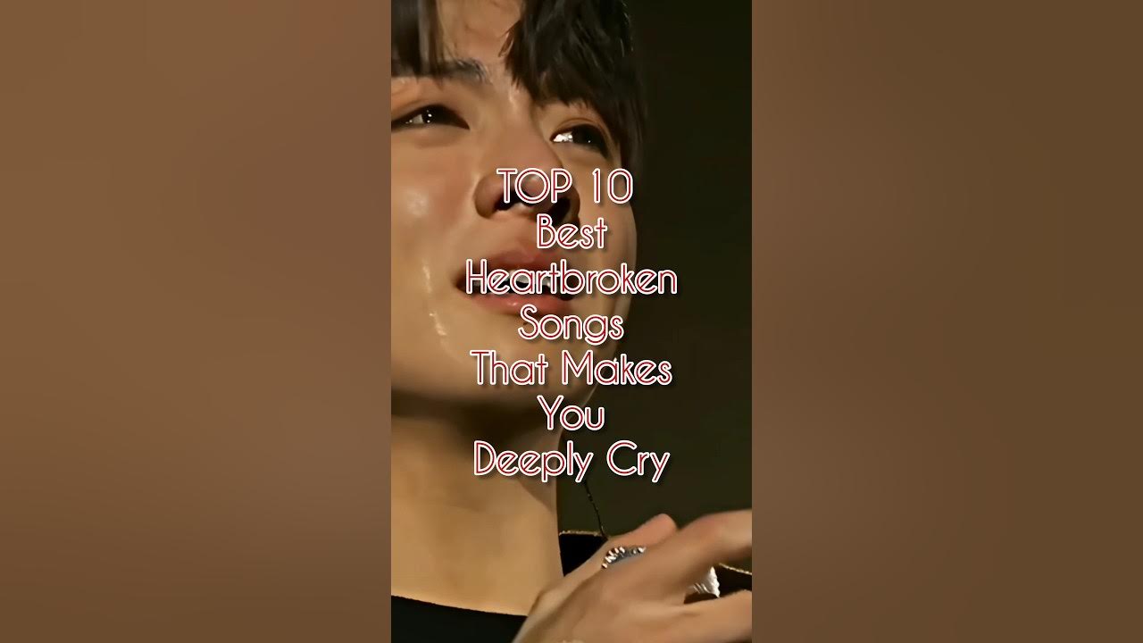 🥺😭TOP 10 Best Heartbroken Songs In The World That Makes You Deeply Cry😭 #top10 #shorts @Top_up05 🥺😭TOP 10 Best Heartbroken Songs In The World That Makes You Deeply Cry😭 #top10 #shorts @Top_up05