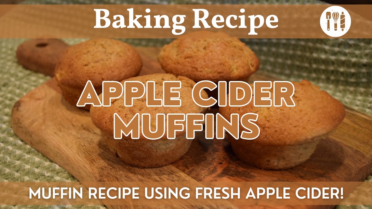 Apple Cider Muffins | Baking Recipe using Fresh Apple Cider!