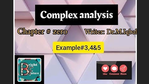 Complex analysis|MS/BS Maths|Chapter#zero|Example#3,4&5|#bs #maths #bsmath