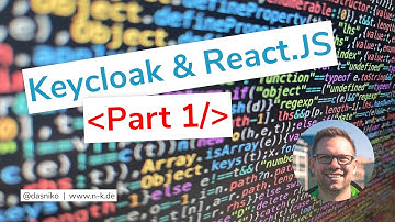 KEYCLOAK & React.JS - Part 1: How to, basic configuration & usage w/o 3rd party libs | @dasniko