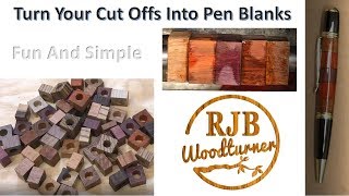 Turn Your Pen Blank Cut Offs Into New Blanks